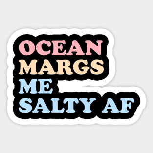 Ocean Margs Me Salty AF Sticker